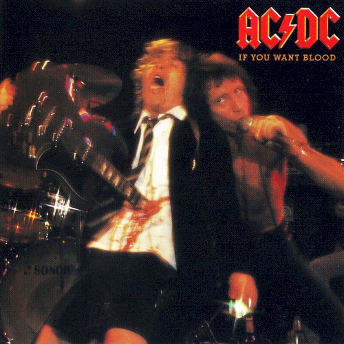 AC/DC — If You Want Blood You've Got It